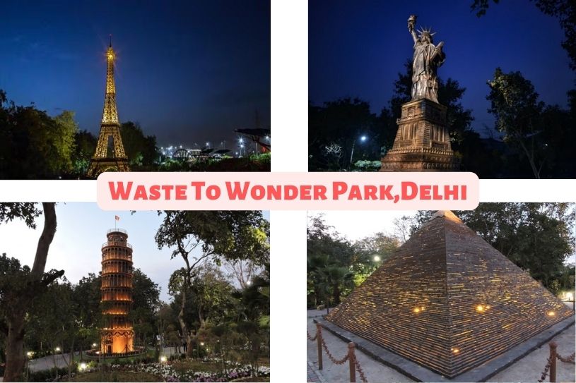 Waste To Wonder Park,Delhi