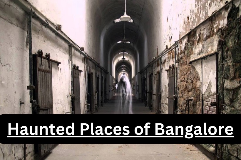 Haunted Places, Bangalore