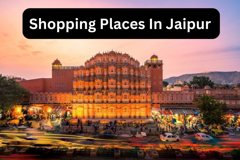 Shopping Places In Jaipur