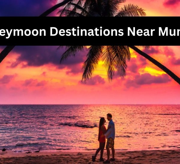 Honeymoon Destinations Near Mumbai