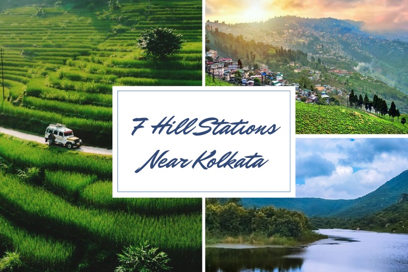 7 Hill Stations Near Kolkata